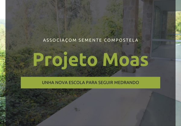 Imatge de capçalera de PROJETO MOAS: Semente Compostela está a crescer