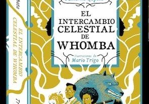 Imagen de cabecera de El intercambio celestial de Whomba