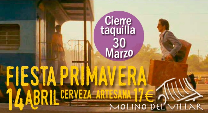 ¡10 días y cerramos la taquilla!!  Fiesta Primavera 26 años Molino del Villar 14 de Abril 2018